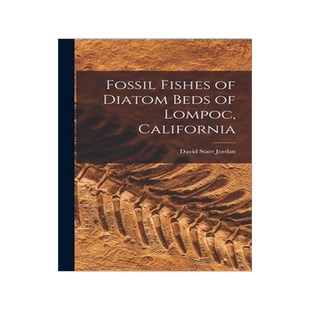[预订]Fossil Fishes of Diatom Beds of Lompoc, California 9781016663779