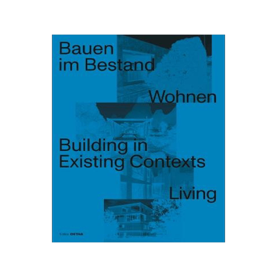 预订 Bauen im Bestand. Wohnen / Building in Existing Contexts. Living