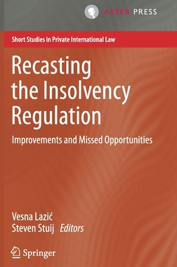【预订】Recasting the Insolvency Regulation: Improvements and Missed Opportunities