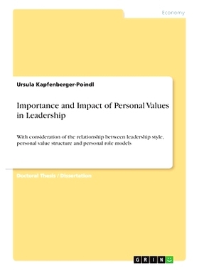 预订 Importance and Impact of Personal Values in Leadership: With consideration of the relationship between leadership s
