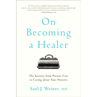 预订 On Becoming a Healer: The Journey from Patient Care to Caring about Your Patients: 9781421437811