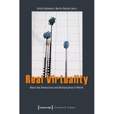 预订 Real Virtuality: About the Destruction and Multiplication of World: 9783837626087