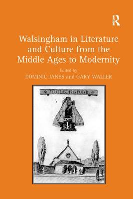 【预订】Walsingham in Literature and Culture from the Middle Ages to Modernity