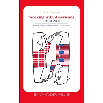 预订 A fun flip book: Working with Americans and Working with Danes: A delightful but informative look at cultural diffe