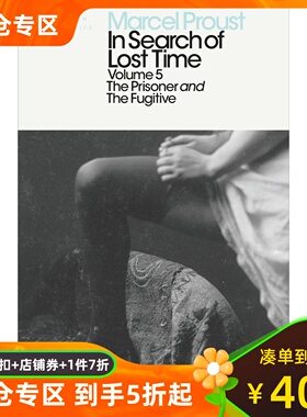 追忆似水年华卷五：女囚与女逃亡者 普鲁斯特 企鹅经典 英文原版 In Search of Lost Time: The Prisoner and the Fugitive