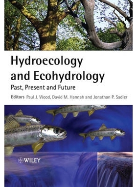 预订 Hydroecology and Ecohydrology - Past, Present and Future 水文生态学与水文地理学：过去、现在与未来: 9780470010174