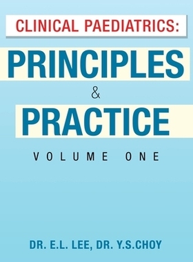 预订 Clinical Paediatrics: Principles & Practice Volume One: 9781543772319