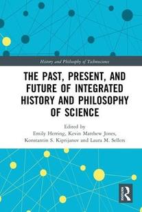 预订 and Integrated Science Past Philosophy The 9780367786380 Present History Future