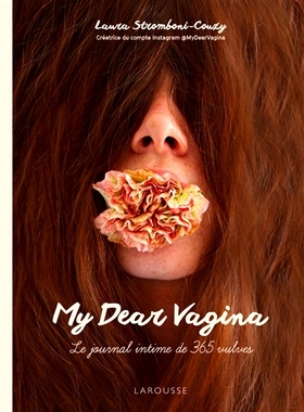 预订 My dear vagina : le journal intime de 365 vulves 我亲爱的*：365个外阴的日记: 9782036000223