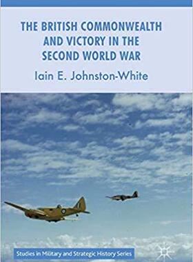 【预售】The British Commonwealth and Victory in the Second World War