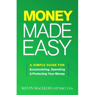 预订 Money Made Easy: A Simple Guide for Accumulating, Spending, and Protecting Your Money: 9781544532820