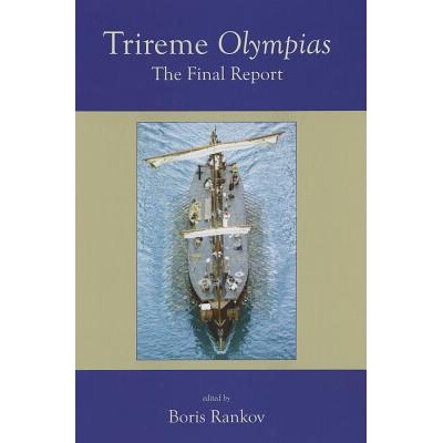 预订 Trireme Olympias: The Final Report 奥林匹亚三桡战船：总结报告: 9781842174340