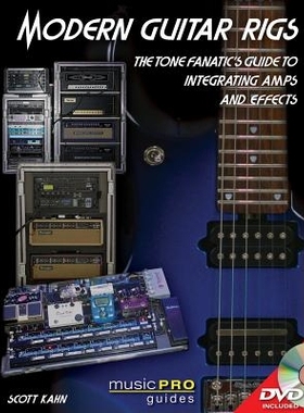 预订 Modern Guitar Rigs: The Tone Fanatic’s Guide to Integrating Amps and Effects: 9781423499442