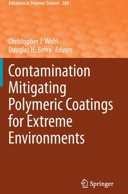 【预订】Contamination Mitigating Polymeric Coatings for Extreme Environments