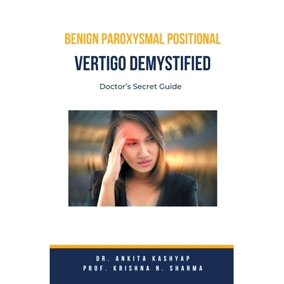 预订 Benign Paroxysmal Positional Vertigo Demystified: Doctor's Secret Guide