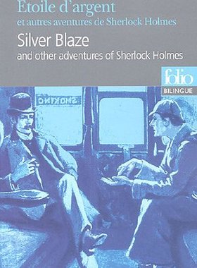 法国Folio双语系列 英法对照 夏洛克·福尔摩斯白额闪电 Etoile D'Argent et autres aventures de Sherlock Holmes/ Silver Blaze