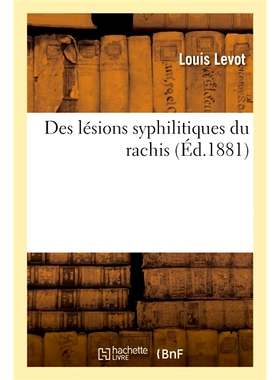 预订 Des lésions syphilitiques du rachis 脊柱梅毒性病变: 9782019941901