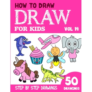 Draw 9798847358323 Step How Kids for Vol 预订 Drawings Cute