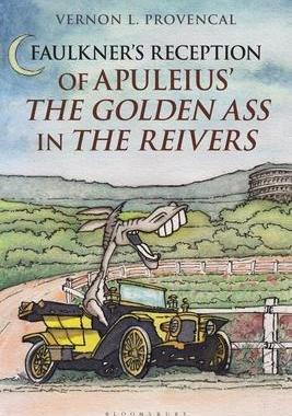 [预订]Faulkner’s Reception of Apuleius’ The Golden Ass in The Reivers 9781350194878