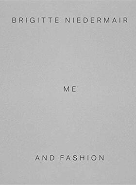 【预售】Brigitte Niedermair: Me and Fashion