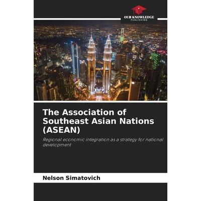 预订 The Association of Southeast Asian Nations (ASEAN) 9786138394730