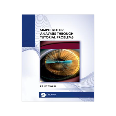 [预订]Simple Rotor Analysis through Tutorial Problems 9781032555560