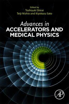 [预订]Advances in Accelerators and Medical Physics 9780323991919