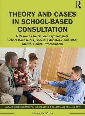 【预订】Theory and Cases in School-Based Consultation