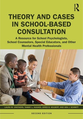 【预订】Theory and Cases in School-Based Consultation