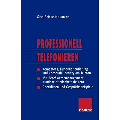 预订 Professionell Telefonieren: Kompetenz, Kundenorientierung und Corporate Identity am Telefon 专业的电话技巧、电话中