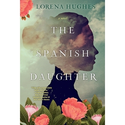 预订 The Spanish Daughter: A Gripping Historical Novel Perfect for Book Clubs: 9781496736246