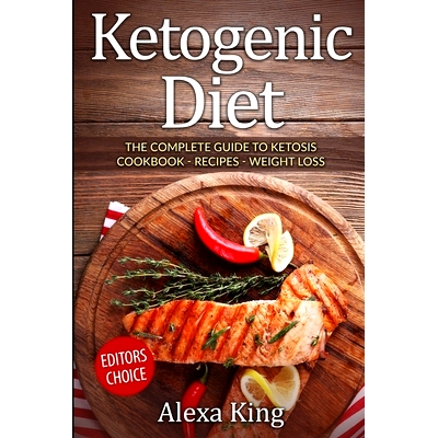 预订 Ketogenic Diet: The Complete Guide To Ketosis - Ketogenic Diet Cookbook - Ketogenic Diet For Weight Loss - Ketogeni