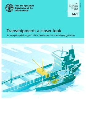 预订 Transshipment: a closer look: An in-depth study in support of the development of international guidelines 转运：近
