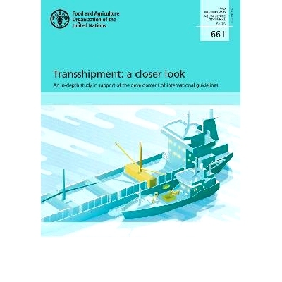 预订 Transshipment: a closer look: An in-depth study in support of the development of international guidelines 转运：近