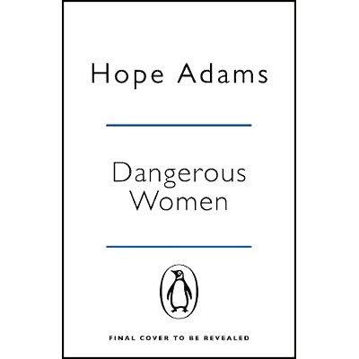预订 Dangerous Women: The Compelling and Beautifully Written Mystery About Friendship, Secrets and Redemption: 978140594