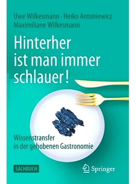 预订 Hinterher ist man immer schlauer!: Wissenstransfer in der gehobenen Gastronomie: 9783658379292