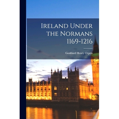 预订 Ireland Under the Normans 1169-1216: 9781016086820