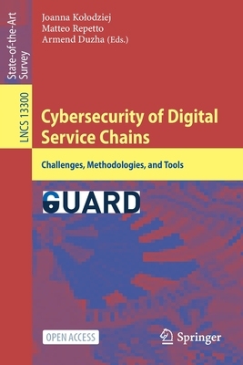 【预订】Cybersecurity of Digital Service Chains 9783031040351