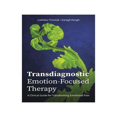 [预订]Transdiagnostic Emotion-Focused Therapy 9781433836633