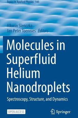 [预订]Molecules in Superfluid Helium Nanodroplets 9783030948955