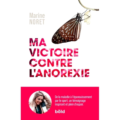 预订 Ma victoire contre l’anorexie : de la maladie à l’épanouissement par le sport, un témoignage inspirant et plei