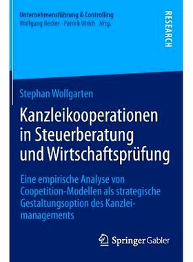 预订 Kanzleikooperationen in Steuerberatung und Wirtschaftsprüfung: Eine empirische Analyse von Coopetition-Modellen al