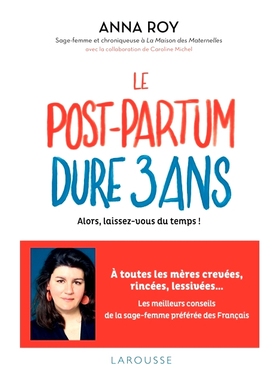 预订 Le post-partum dure 3 ans : alors, laissez-vous du temps ! 产后长达三年：所以给自己一点时间！: 9782036028418