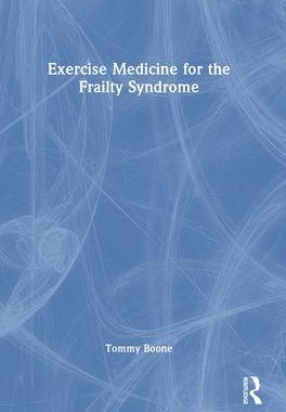 [预订]Exercise Medicine for the Frailty Syndrome 9780367636036