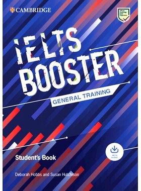 预订 Cambridge English Exam Boosters Ielts Booster General Training Student’s Book with Answers with Audio: 97810092991
