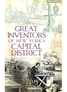 预订 Great Inventors of New York’s Capital District: 9781540217592