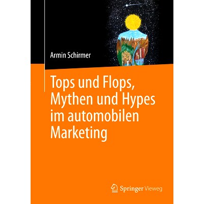 预订 Tops Und Flops, Mythen Und Hypes Im Automobilen Marketing: 9783662682920