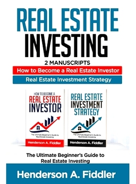 预订 Real Estate Investing: 2 Manuscripts - How to Become a Real Estate Investor - Real Estate Investment: 9781689760225