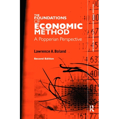 预订 Foundations of Economic Method: A Popperian Perspective, 2nd Edition 经济方法基础：波普展望 第2版: 9781138160477