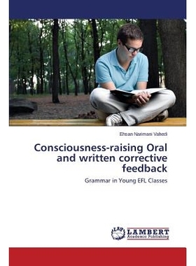 预订 Consciousness-Raising Oral and Written Corrective Feedback: Grammar in Young EFL Classes: 9783659632013